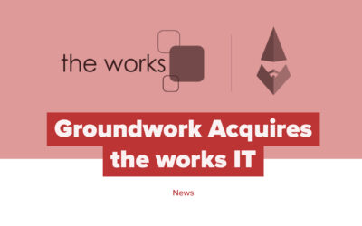 Groundwork Acquires the works IT